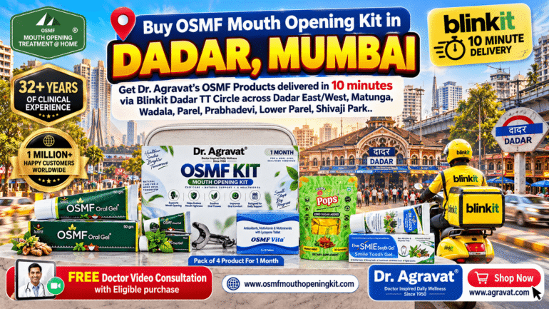 Dadar OSMF Mouth Opening Kit Treatment Delivery Dr. Agravat Mumbai
