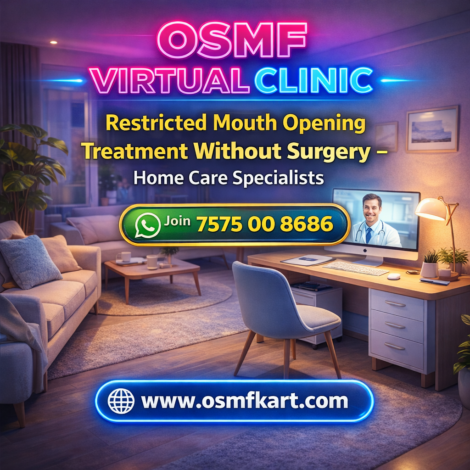 OSMF Virtual Healthcare Clinic Restricted Mouth Opening Treatment Without Surgery at Home Care Specialists Ahmedabad 1024