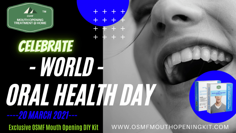 osmf mouth opening kit, oral submucous fibrosis treatment India, oral submucous fibrosis treatment exercise device, oral submucous fibrosis medicine, oral submucous fibrosis symptoms, oral submucous fibrosis staging, World Oral Health Day 2021