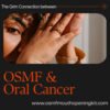 OSMF and Mouth Cancer