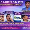 Free Oral Cancer Consultation World Cancer Day 2026 in Ahmedabad, Gujarat, India